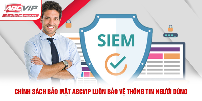 Chính Sách Bảo Mật ABCVIP – Bảo Vệ Thông Tin Người Dùng 1 Chính sách bảo mật ABCVIP luôn bảo vệ thông tin người dùng